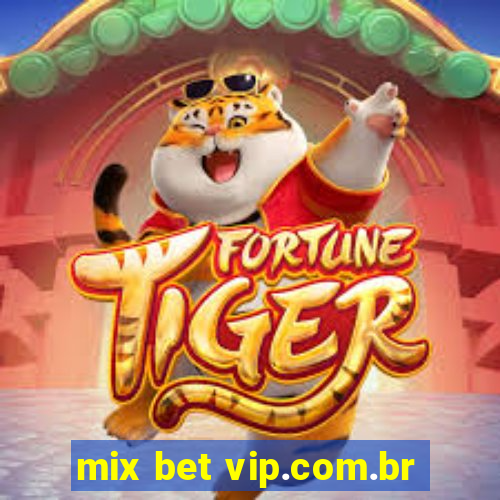 mix bet vip.com.br